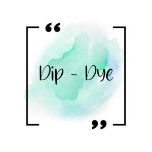Dip-Dye